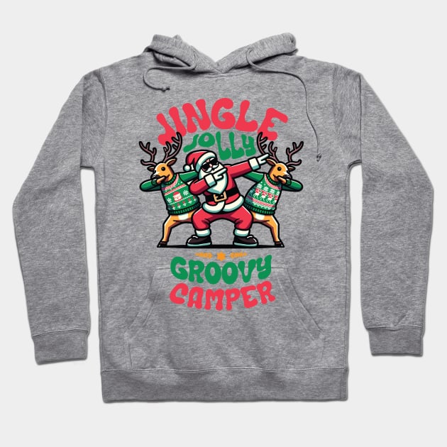 Camper - Holly Jingle Jolly Groovy Santa and Reindeers in Ugly Sweater Dabbing Dancing. Personalized Christmas Hoodie by Lunatic Bear